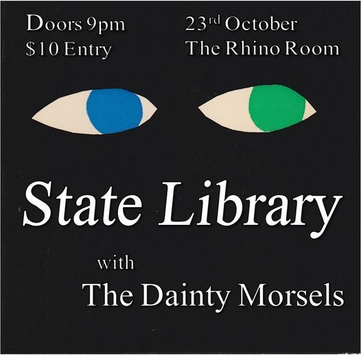 State Library with The Dainty Morsels @The Rhino Room
