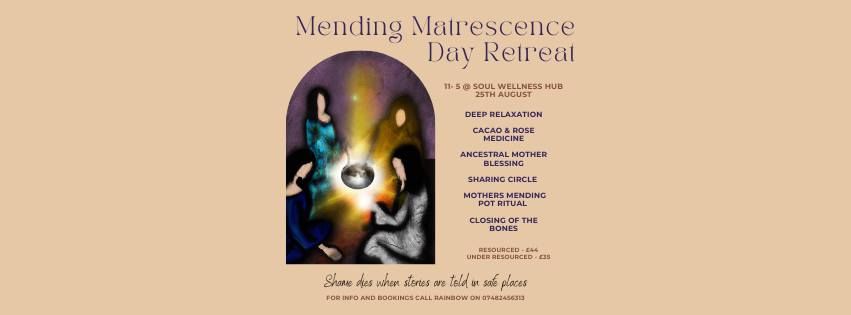 Mending Matrescence Day Retreat