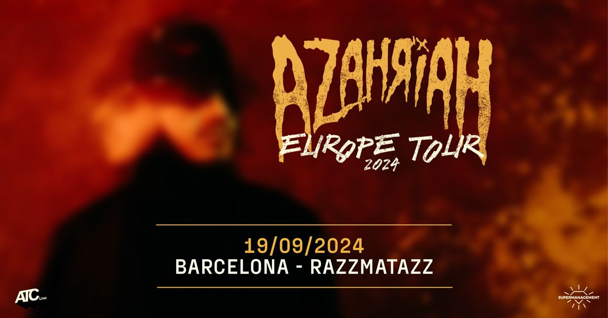 AZAHRIAH - BARCELONA - RAZZMATAZZ