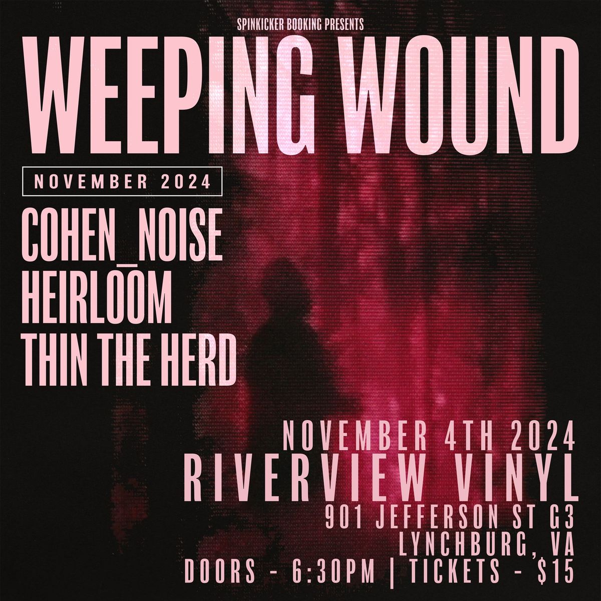 WEEPING WOUND, COHEN_NOISE, HEIRLOOM, THIN THE HERD