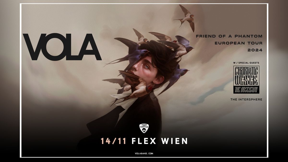 VOLA | Friend of a Phantom Tour | Flex, Wien