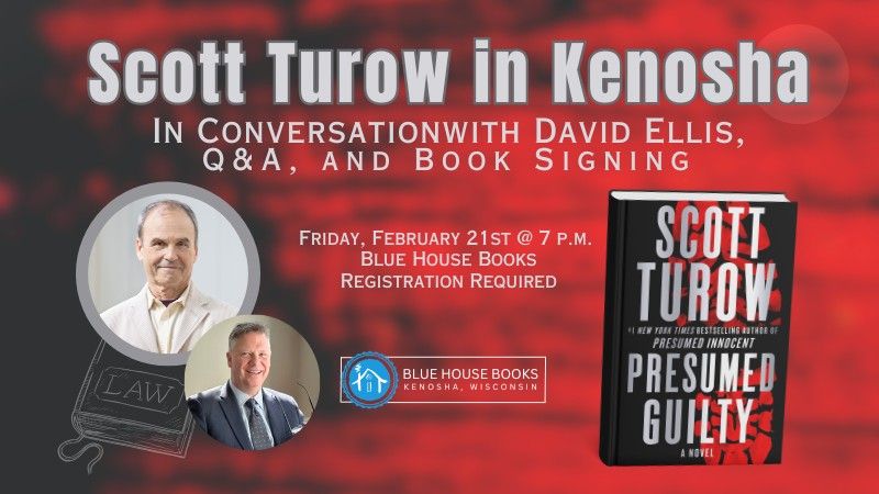 Scott Turow in Kenosha plus in-conversation with David Ellis