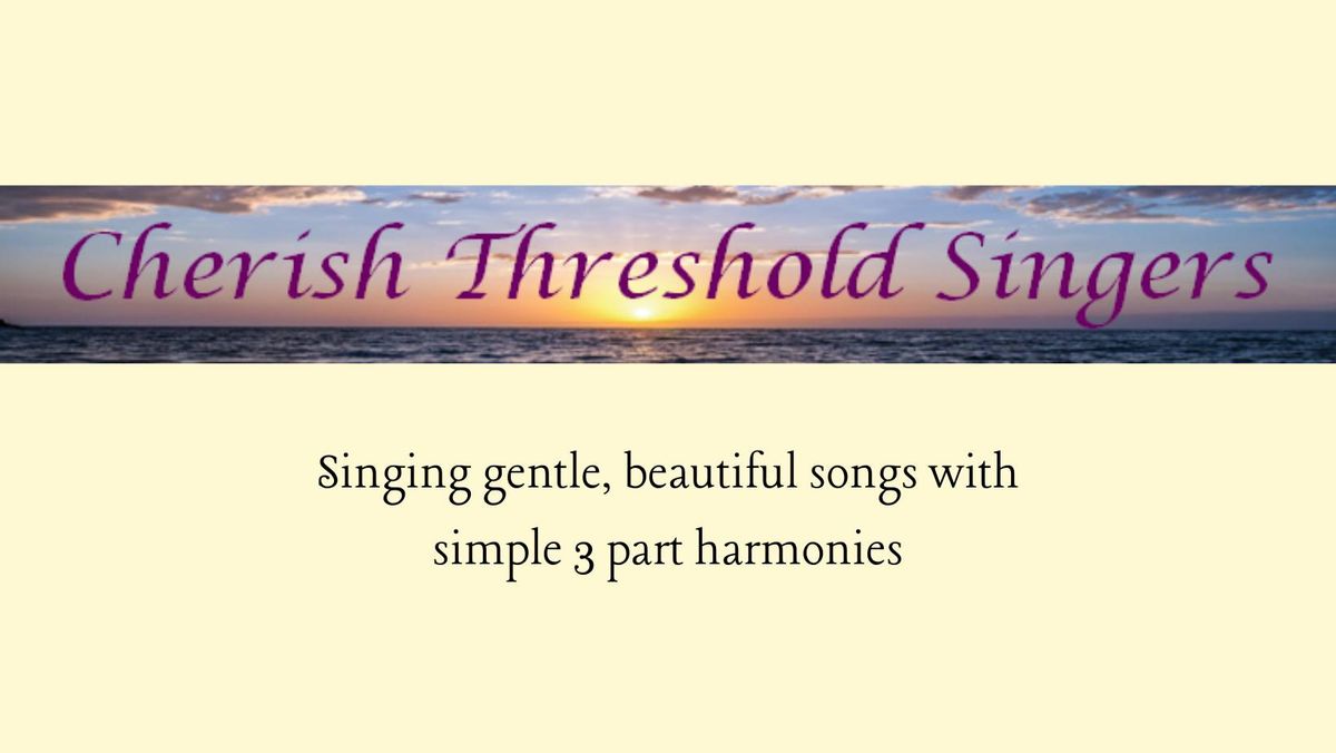 Cherish Threshold Singers