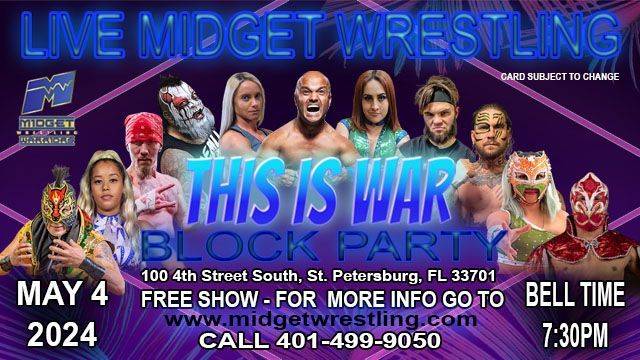 Midget Wrestling Warriors "This is War" Tour