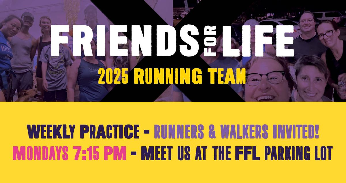 Friends For Life Running Team- Weekly Practice