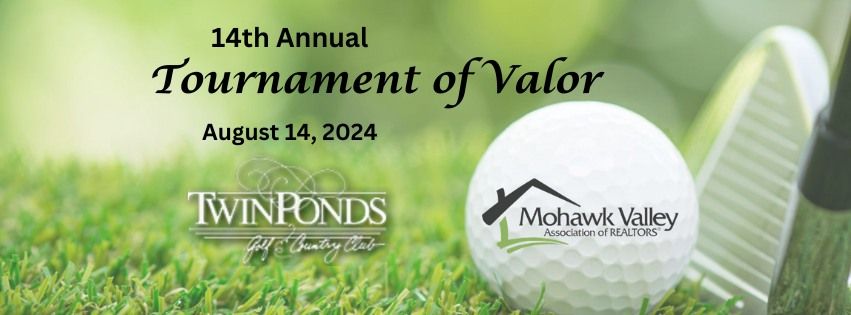 The Mohawk Valley Association of REALTORS \u00ae Tournament of Valor