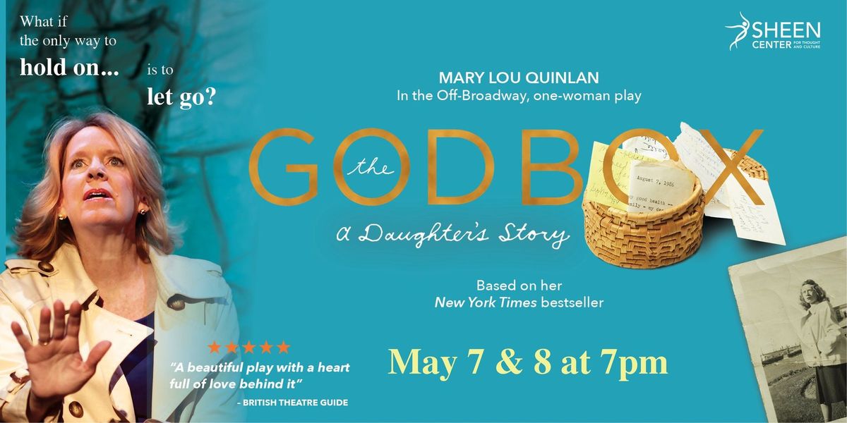 The God Box, A Daughter\u2019s Story: With Mary Lou Quinlan