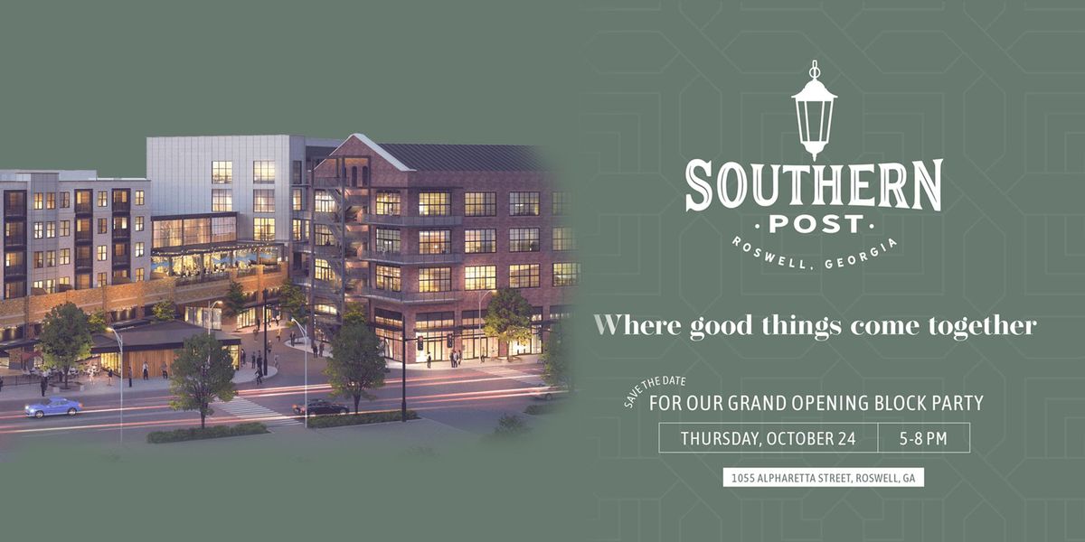 Southern Post\u2019s Grand Opening Block Party