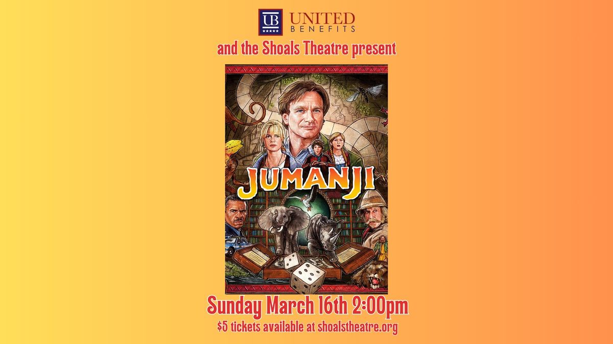 Jumanji at the Shoals Theatre presented by United Benefits