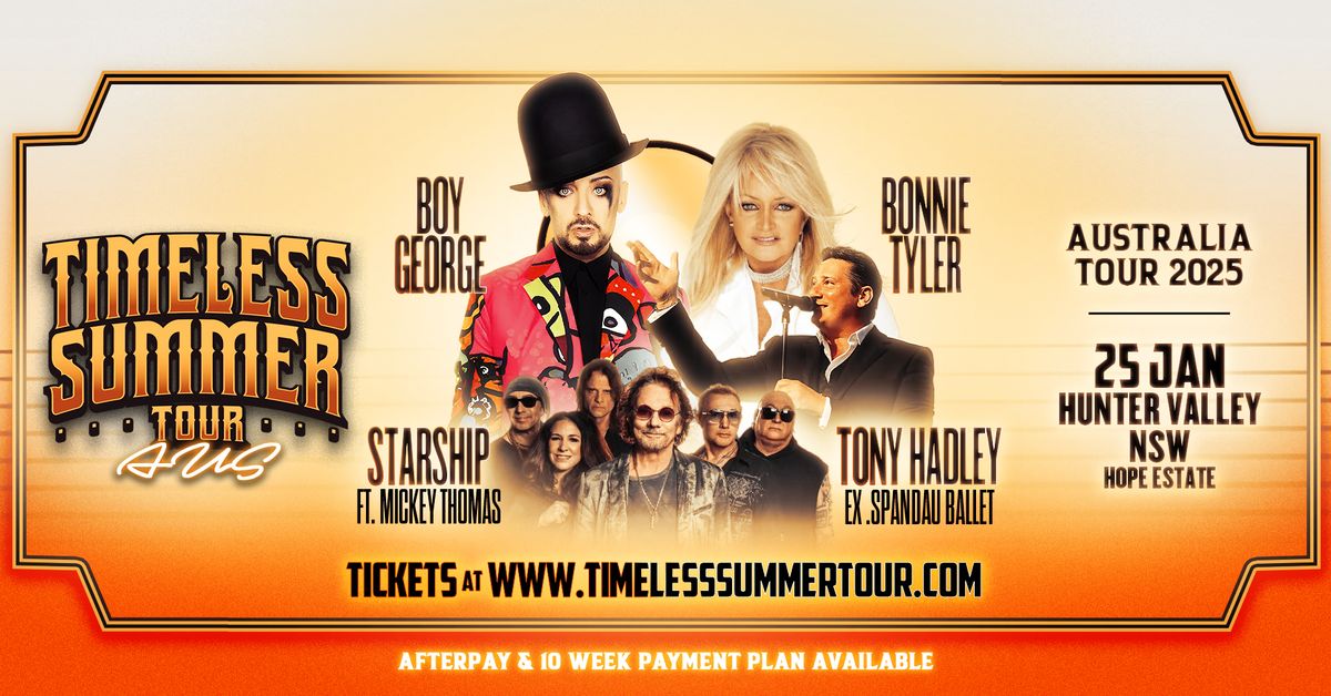 Timeless Summer Tour (Hunter Valley) \/ Ft. Boy George, Bonnie Tyler, Tony Hadley & Starship 