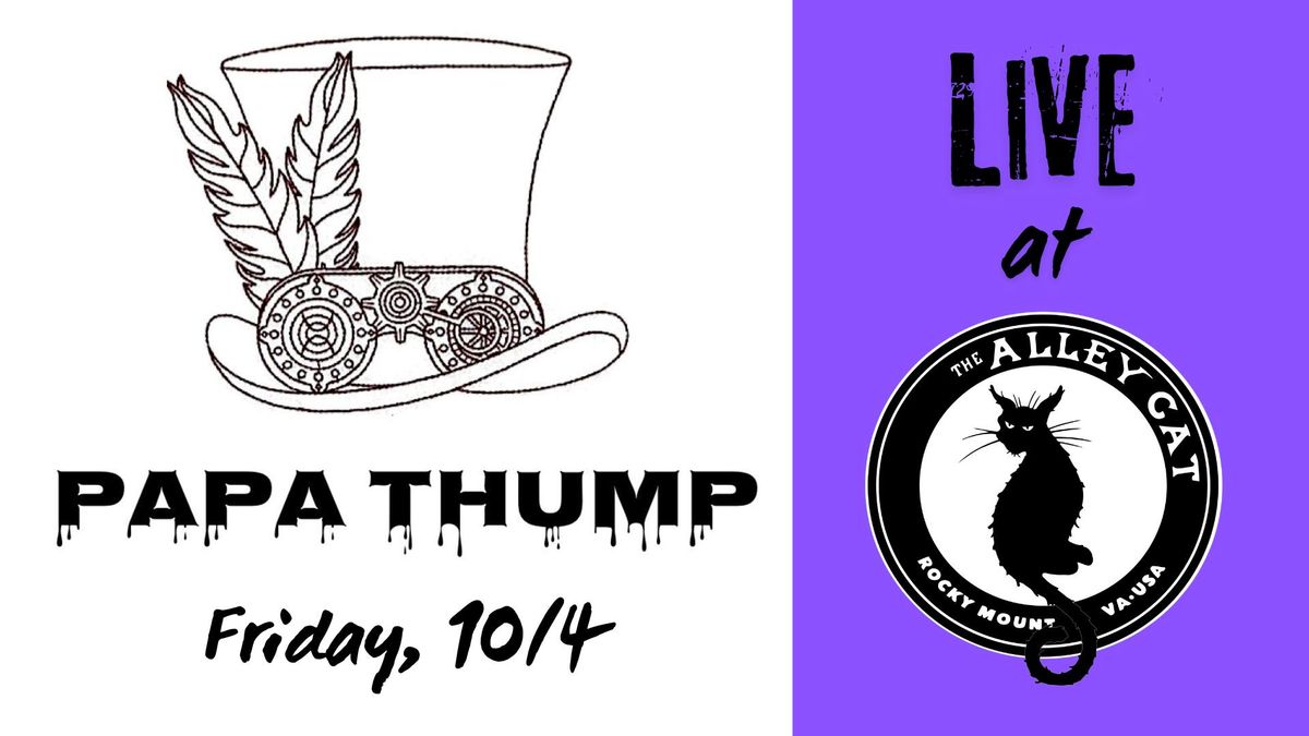 Papa Thump LIVE at The Alley Cat!