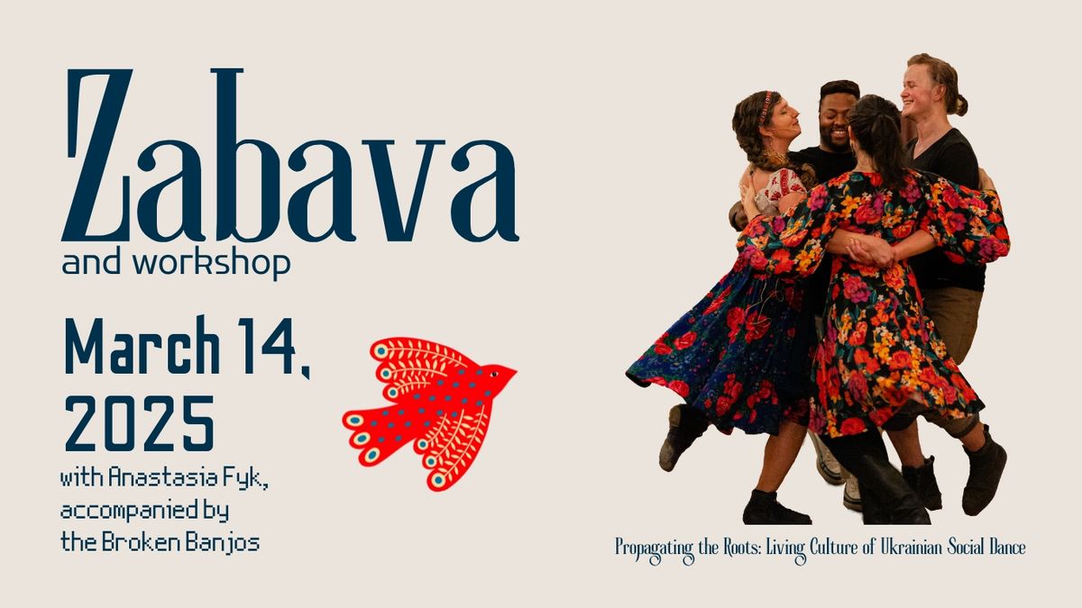 Ukrainian Social Dance Workshop + Zabava with Anastasia Fyk 