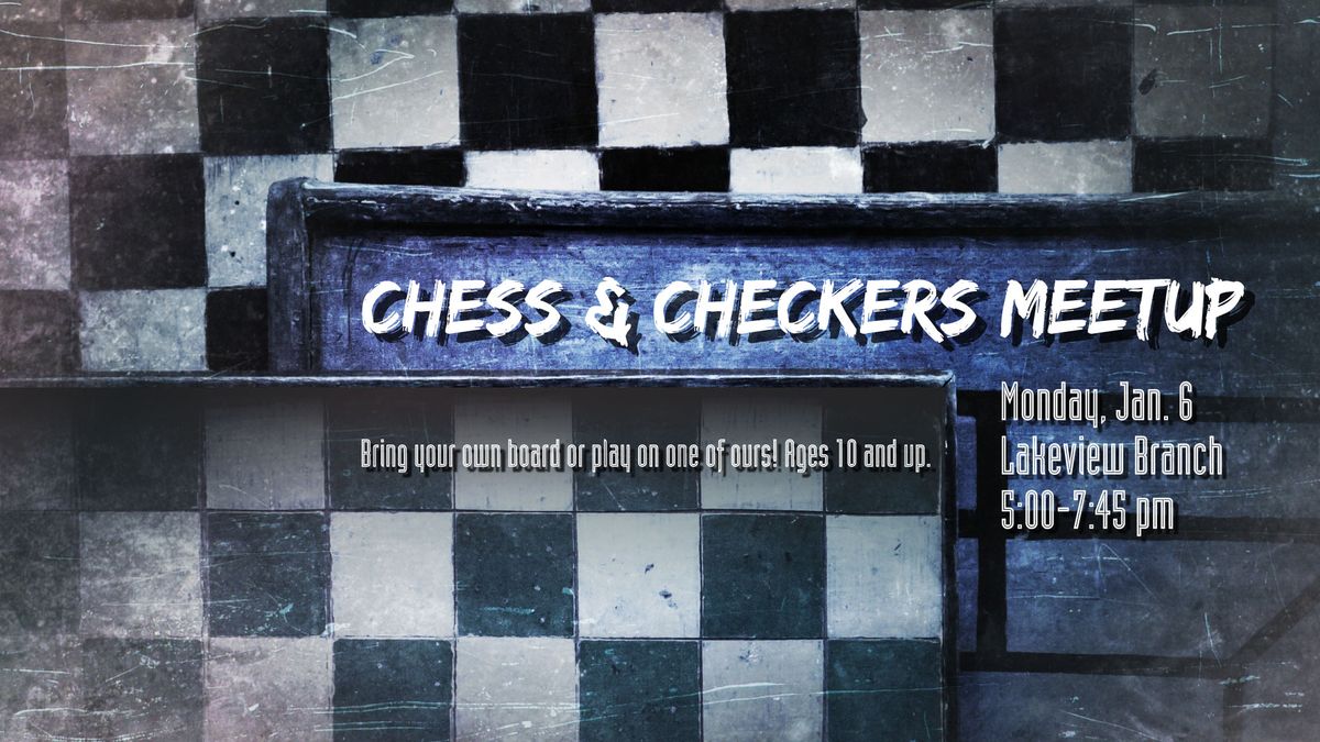 Chess & Checkers Meetup @ Lakeview Branch 