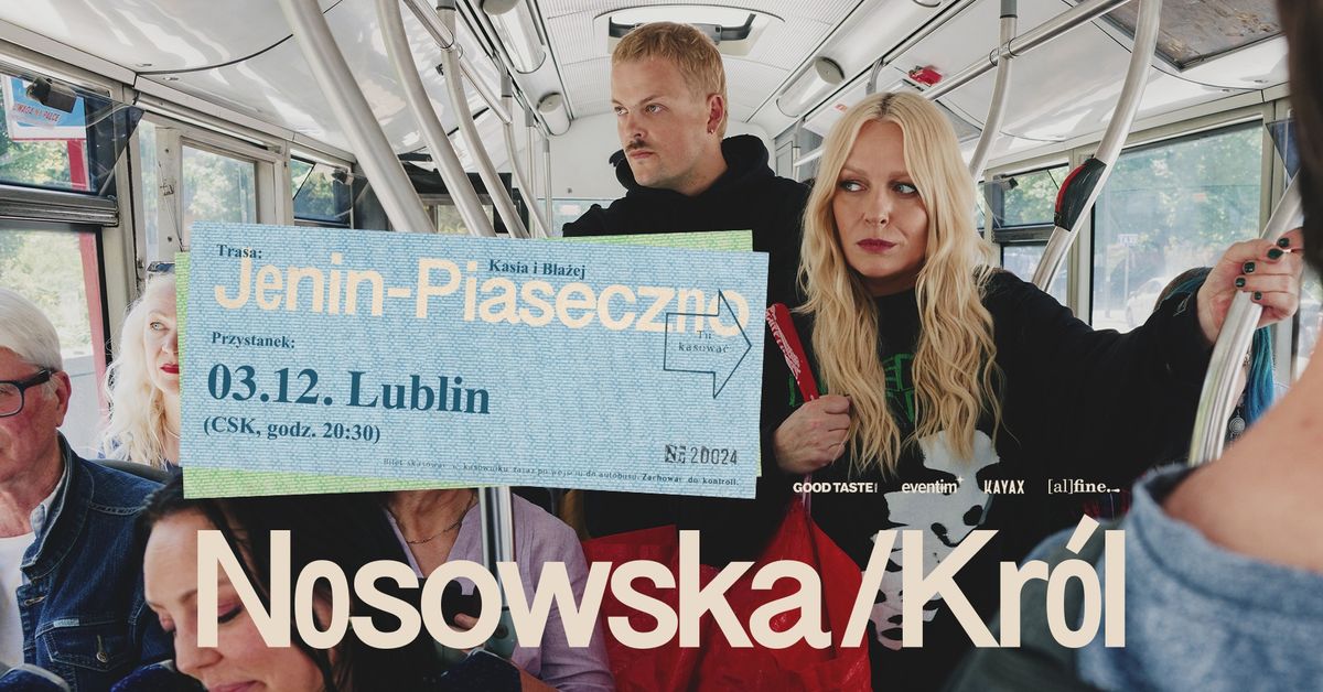 Nosowska \/ Kr\u00f3l: trasa Jenin \u2013 Piaseczno, przystanek Lublin 