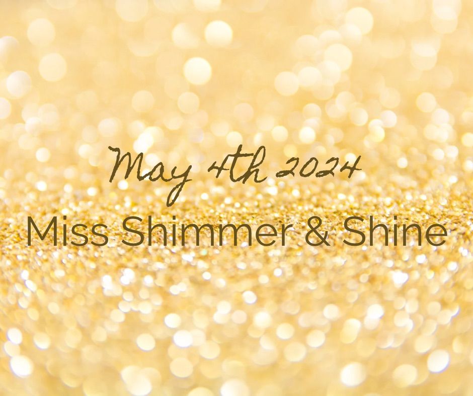 Miss Shimmer and Shine