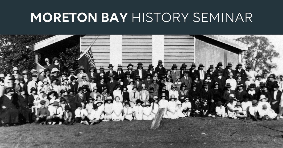 Moreton Bay History Seminar