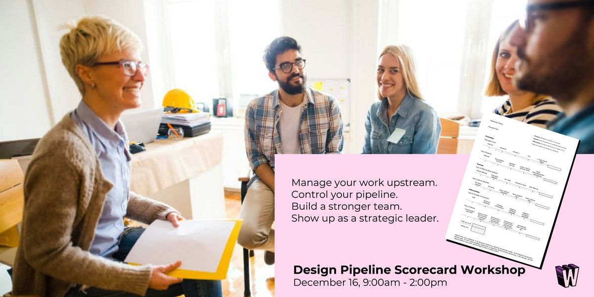 Design Pipeline Scorecard Workshop