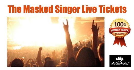The Masked Singer Live Tickets Seattle WA Paramount Theatre 7\/23