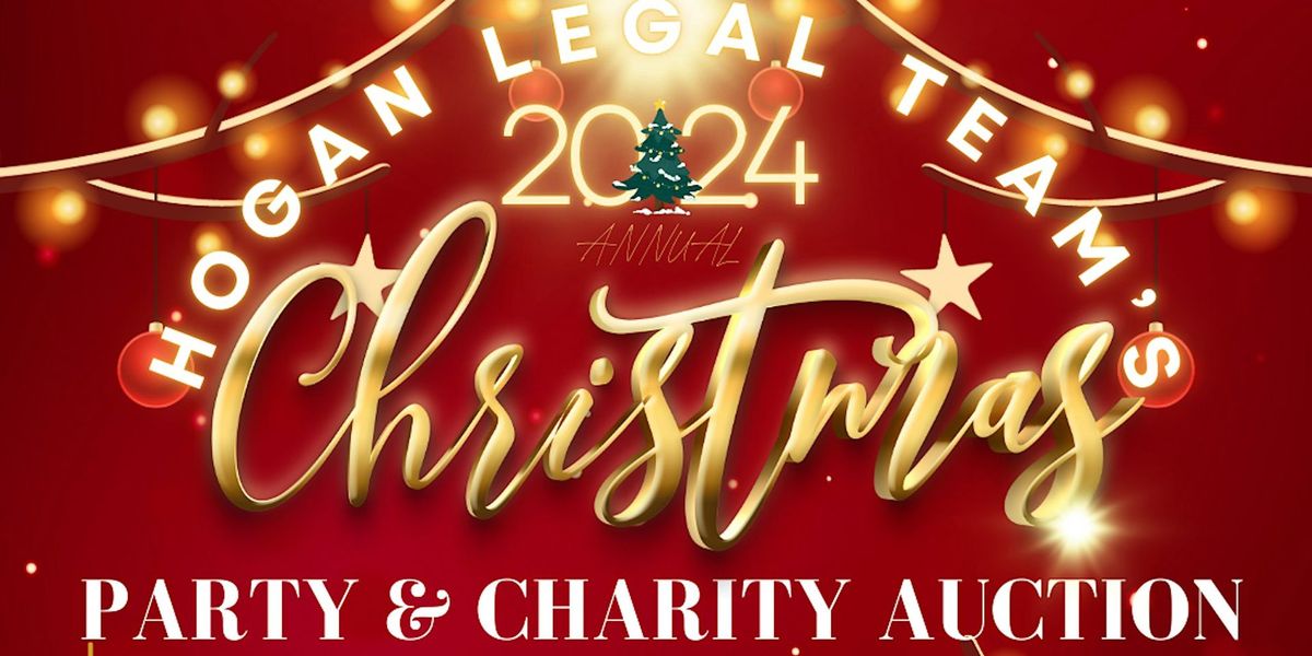 Hogan Legal Team's 2024 Annual Christmas Party & Charity Auction for Toys for Tots and Rotary Club