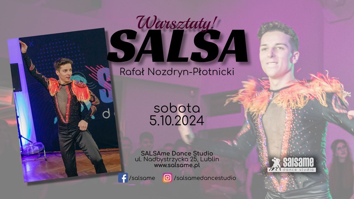 Warsztaty \/ SALSA z Rafa\u0142em Nozdryn-P\u0142otnickim w SALSAme Dance Studio \/ 5.10.2024 \/ Lublin