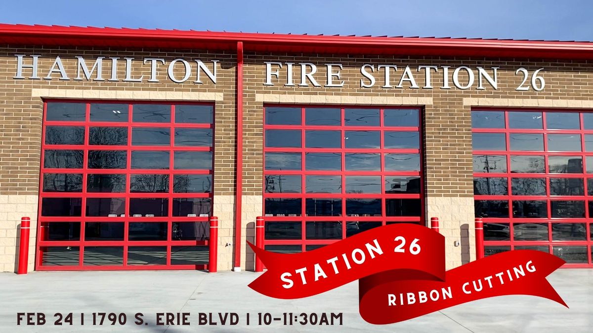 Hamilton Fire Station 26 Ribbon Cutting Ceremony