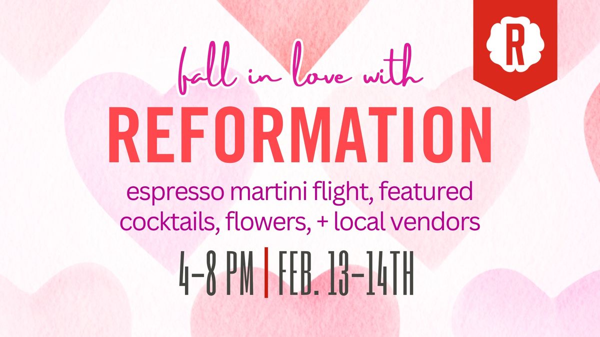 Fall in Love with Reformation