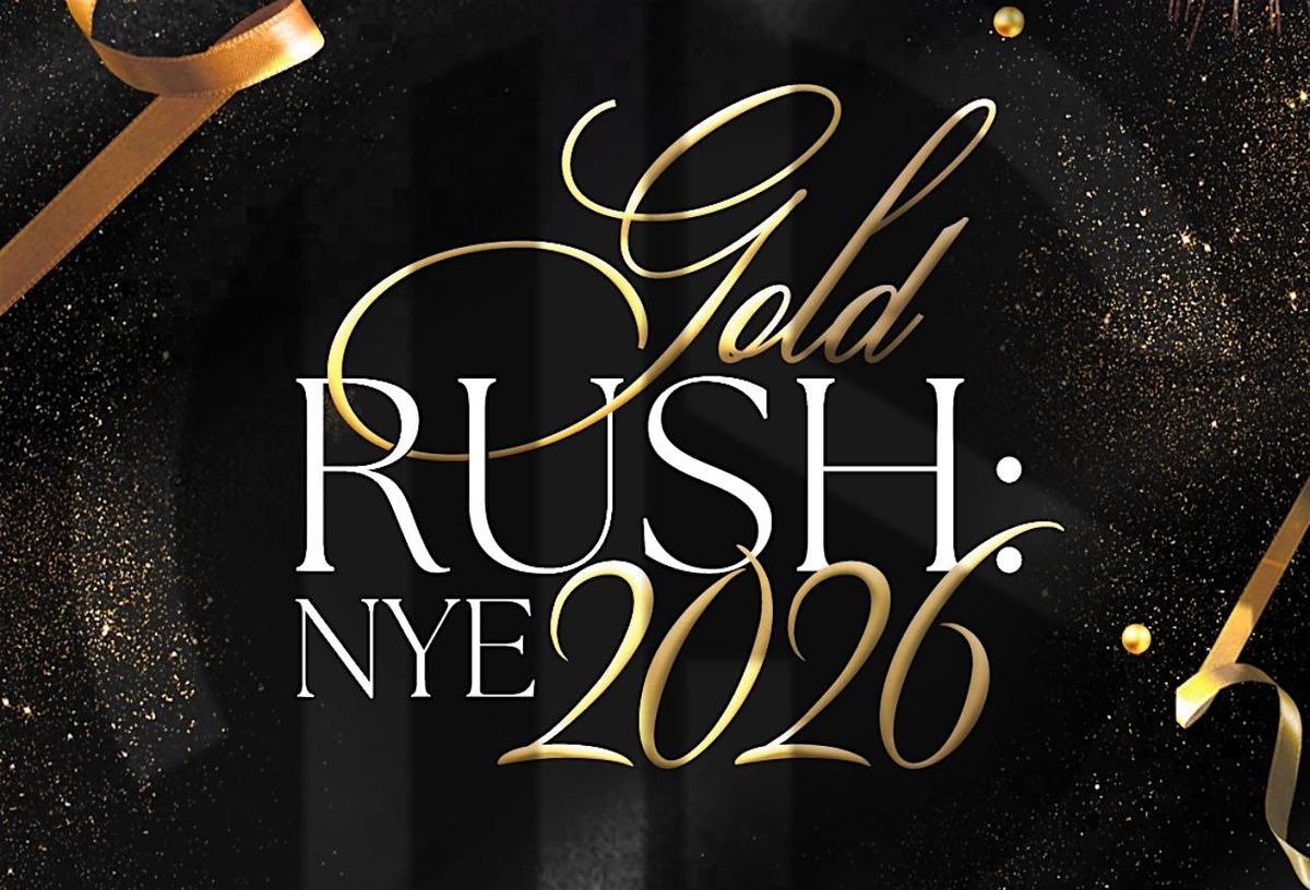 \u201cGOLD RUSH\u201d NYE 2026 DINNER PARTY