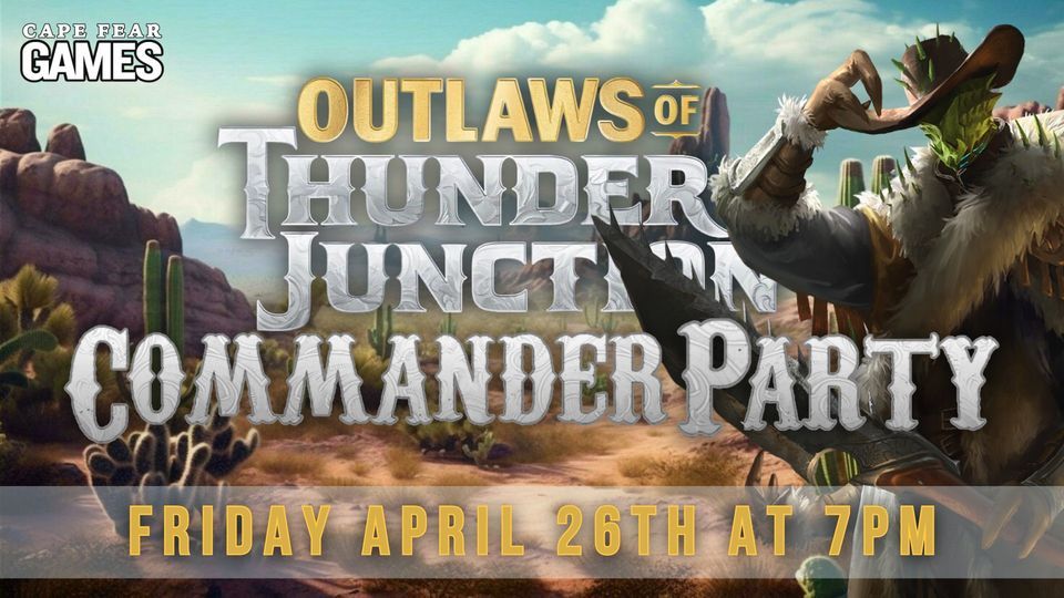Outlaws of Thunder Junction Commander Party 
