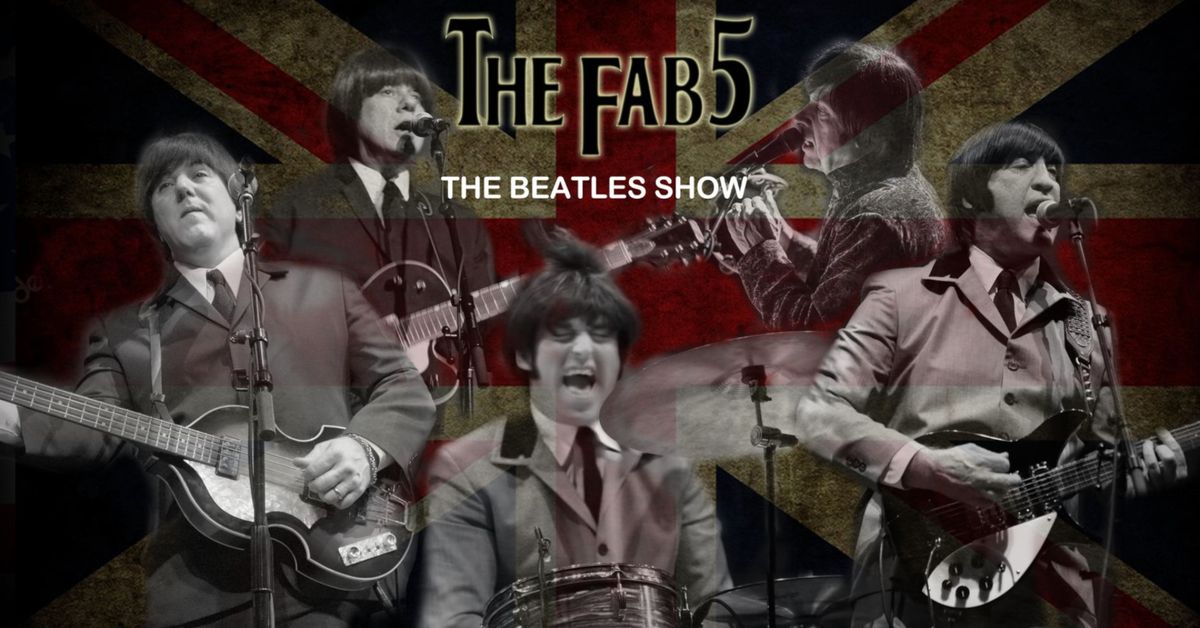 The Fab 5 - Beatles Tribute