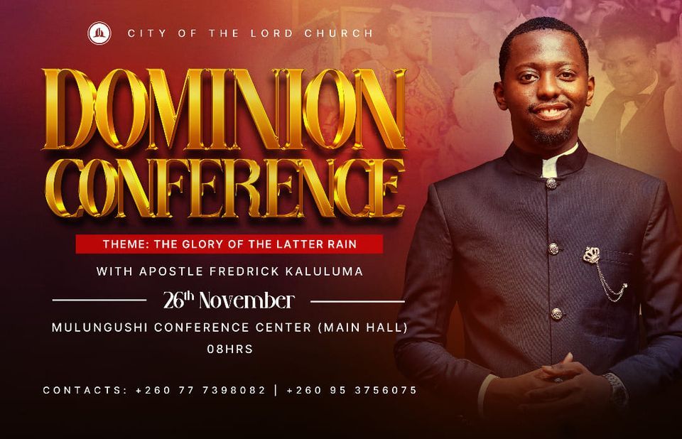 Dominion Conference 2022, Mulungushi International Conference Centre ...