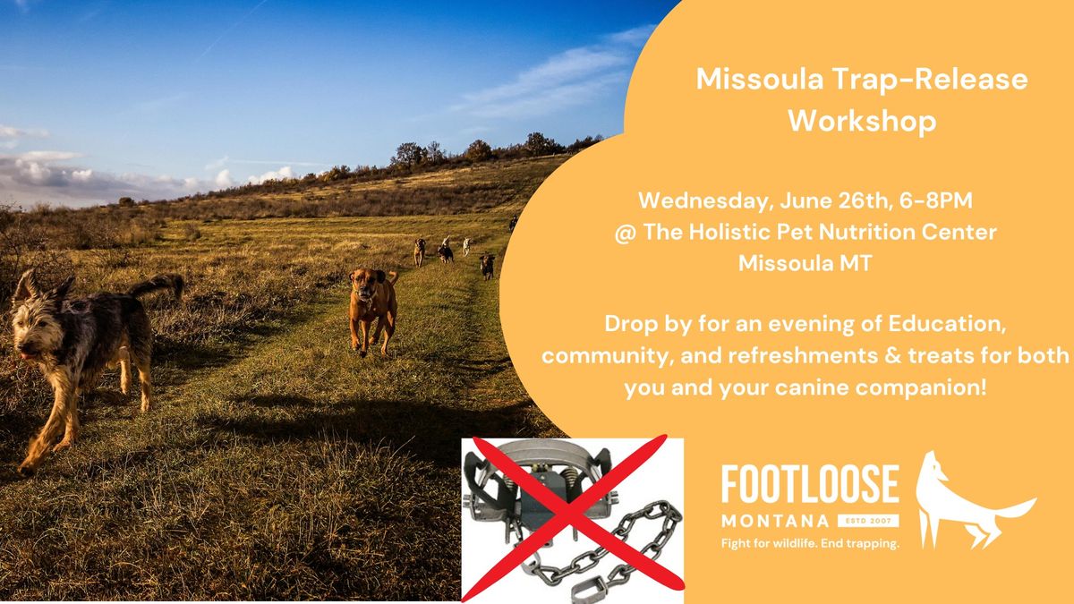 Missoula Trap-Release Workshop: Protect Your Pets on Montana's Public Lands