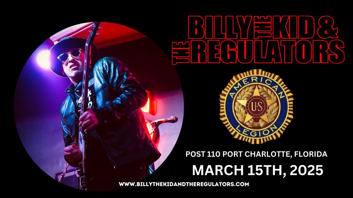 Billy The Kid & The Regulators at American Legion Post 110 Port Charlotte!