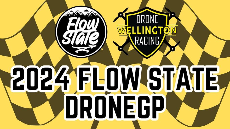 2024 Flow State Wellington DroneGP