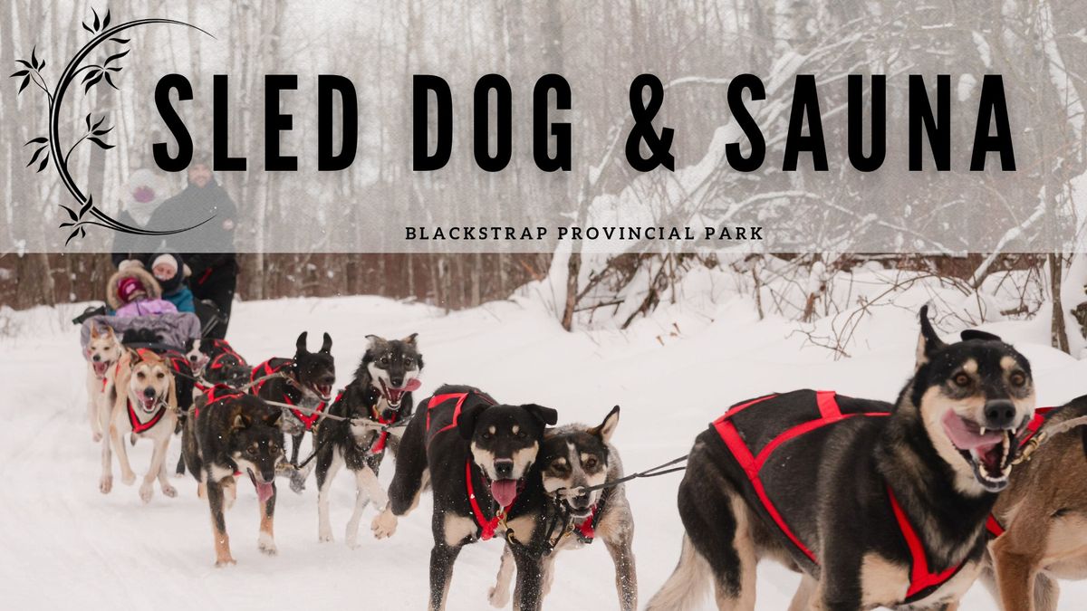 Sled Dog & Sauna at Blackstrap Provincial Park