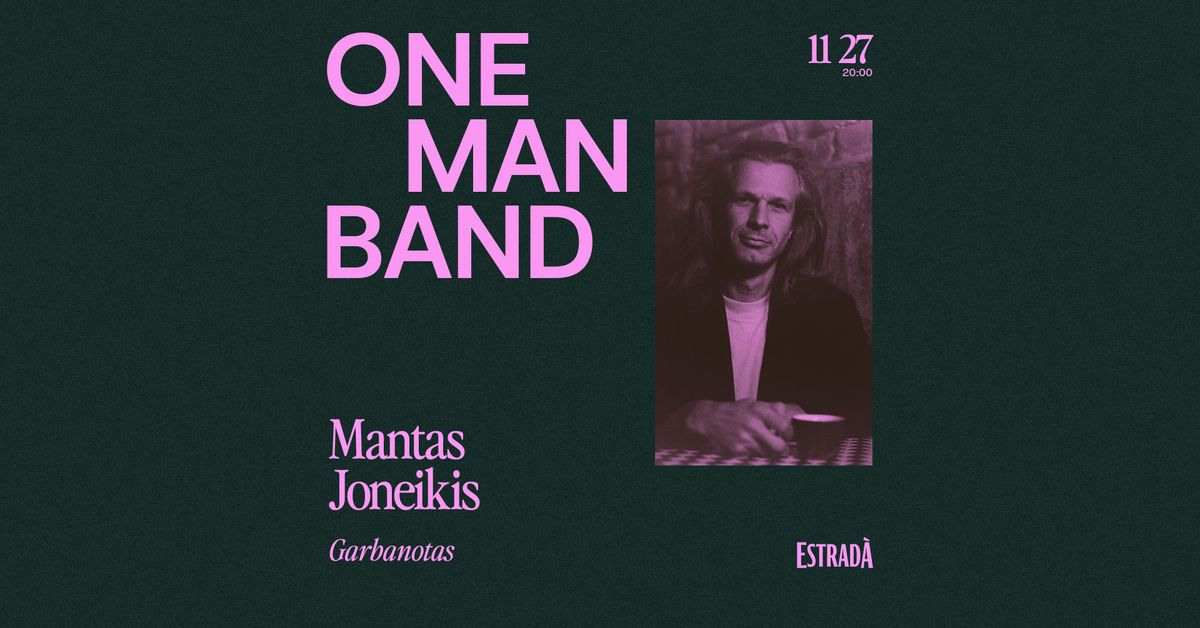 One Man Band: Mantas Joneikis