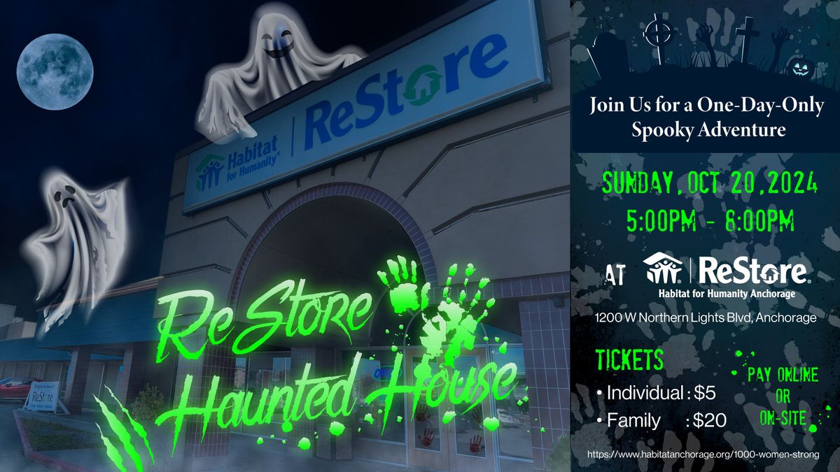 ReStore Haunted House