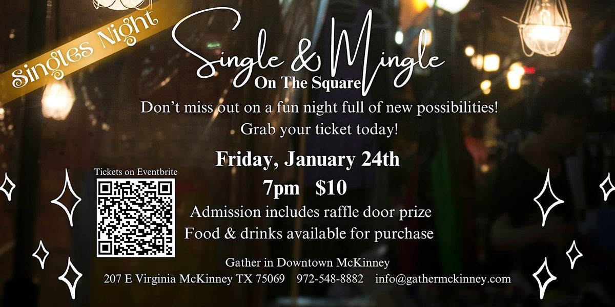 Singles and Mingle on the Square