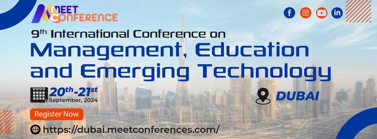 9th International Conference on Management, Education and Emerging Technology