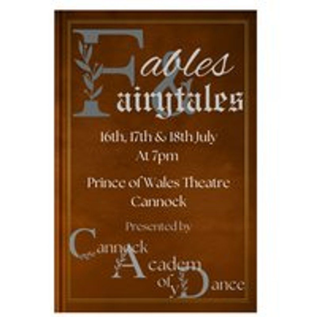 Cannock Academy of Dance presents;Fables and Fairytales