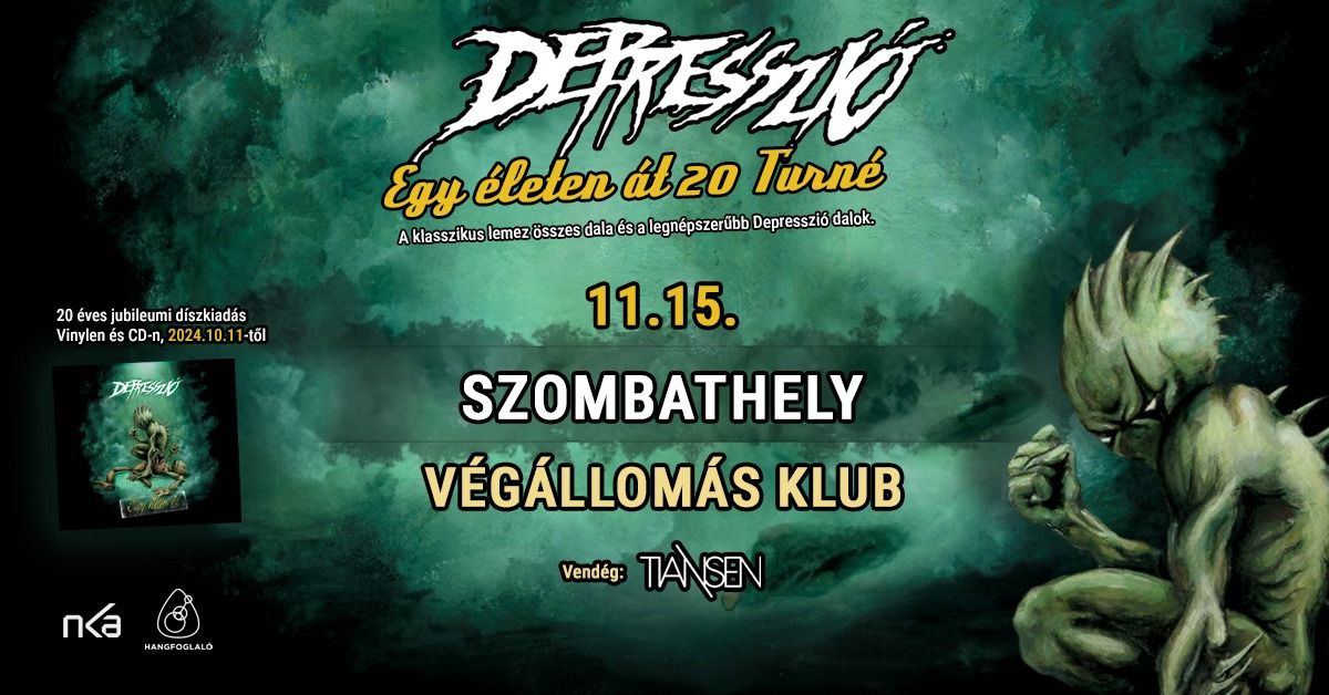 Depresszi\u00f3 - Szombathely \/ V\u00e9g\u00e1llom\u00e1s Klub \/ Egy \u00e9leten \u00e1t 20 Turn\u00e9