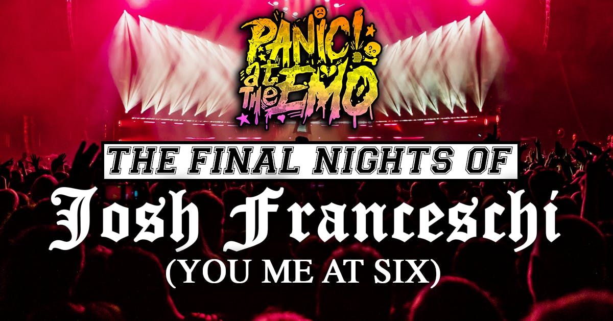 Panic At The Emo: Josh Franceschi DJ Set (You Me At Six) at Ghost Nightclub, Nottingham