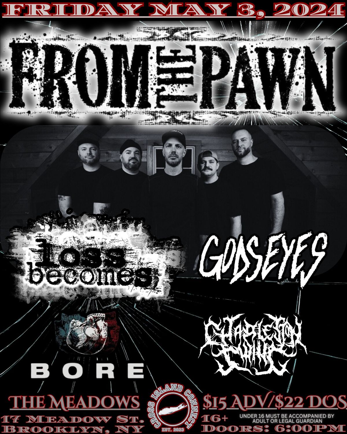 CANCELLED: FROM THE PAWN, LOSS BECOMES, GODSEYES, BORE + CHARLESTON SWING 5\/3\/24 @ THE MEADOWS