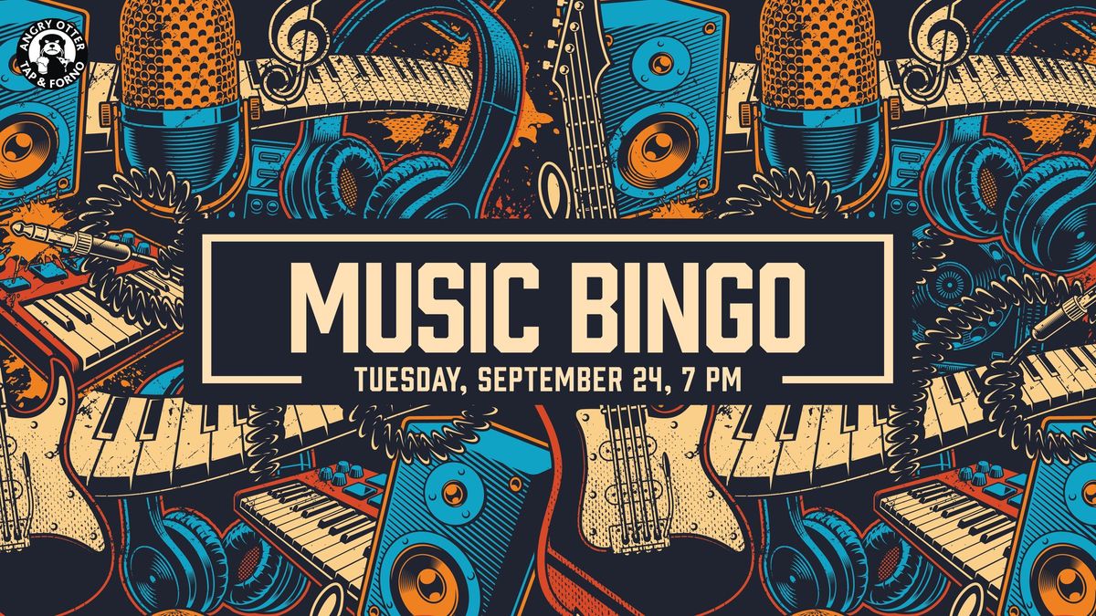 MUSIC BINGO @ Angry Otter Tap & Forno