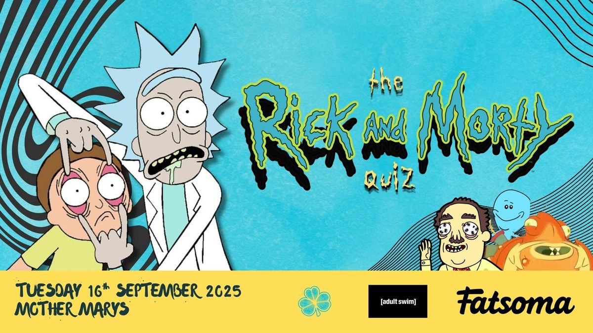 THE RICK AND MORTY QUIZ!