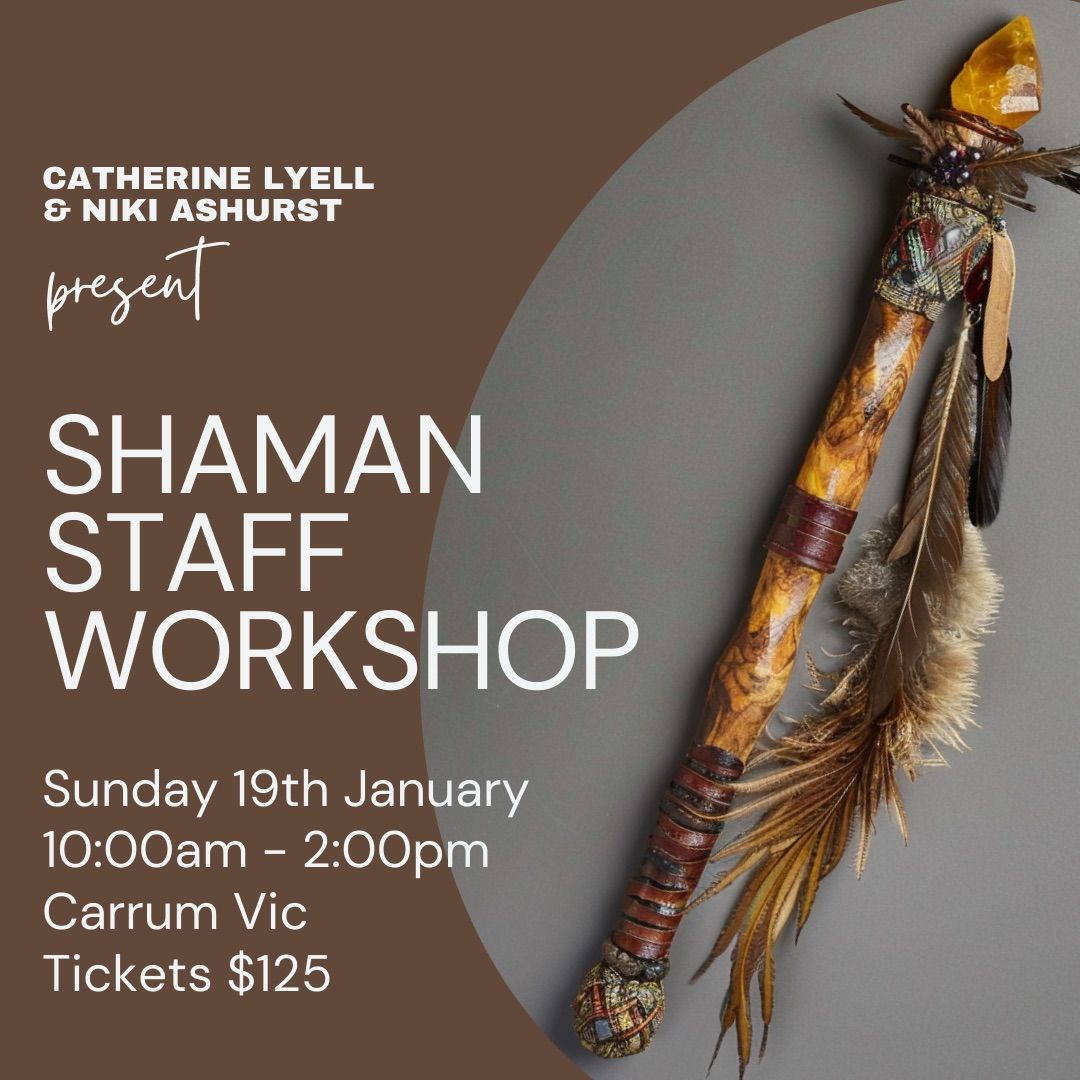 Shaman Staff Workshop