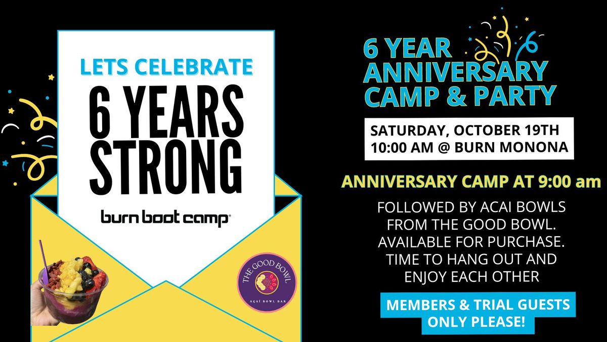 6 Year Anniversary Camp & Party 