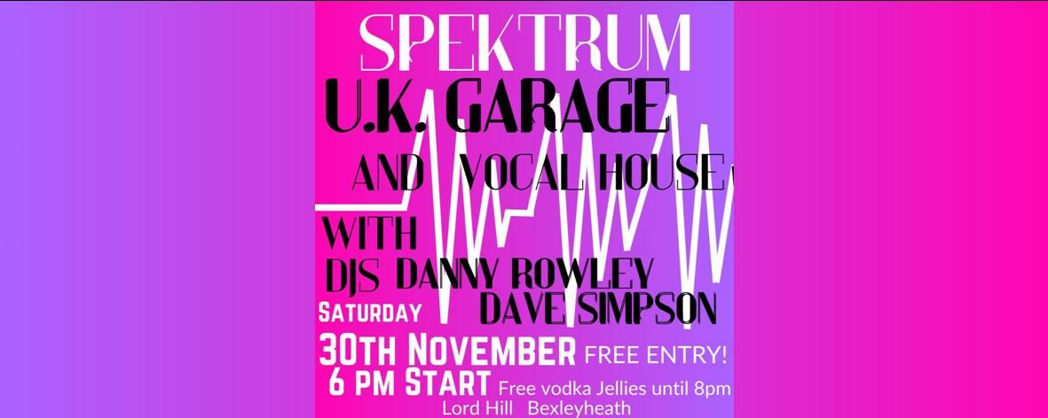 Spektrum! Uk Garage events