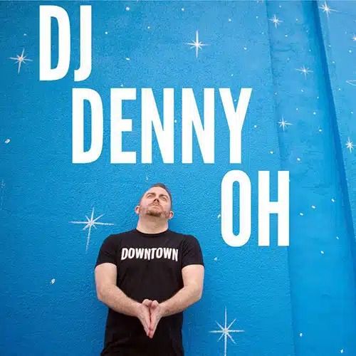 DJ DENNY OH