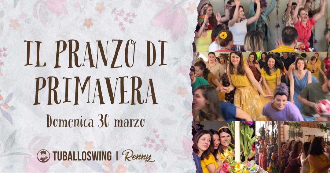 Il Pranzo di Primavera Tuballoswing - Festa di fine 2\u00b0 trimestre 