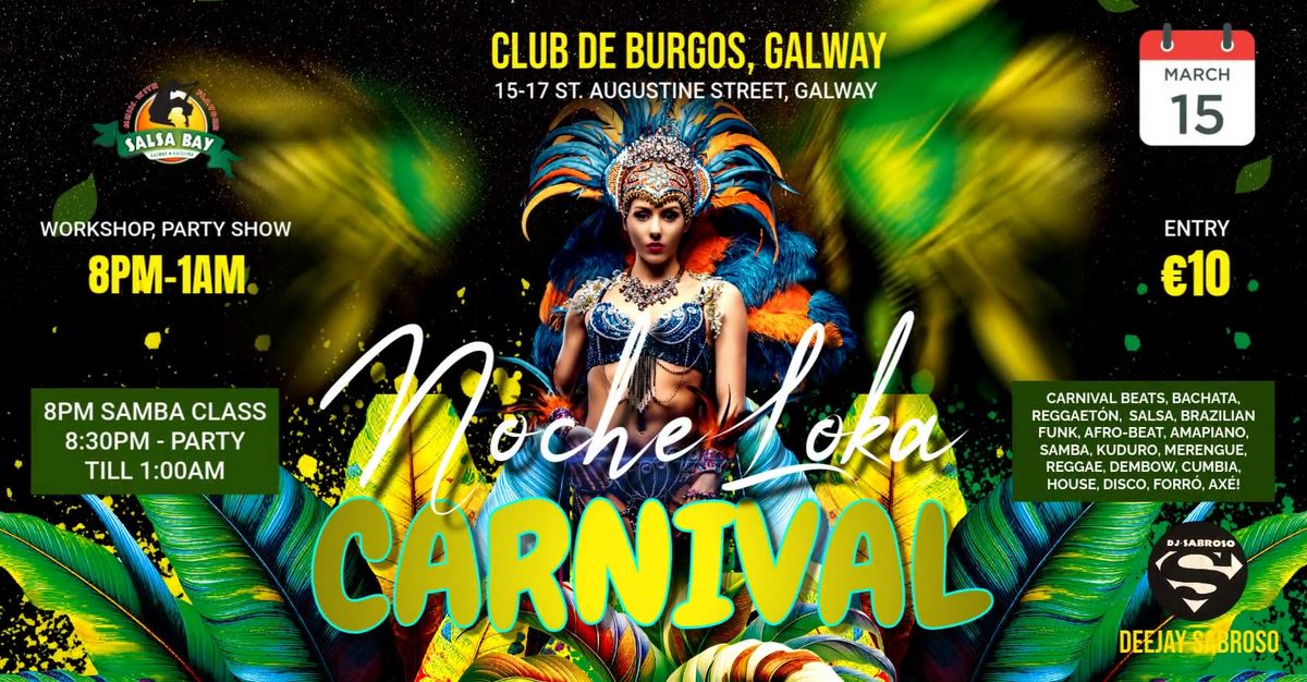 NOCHE LOKA - GLOBAL CARNIVAL PARTY